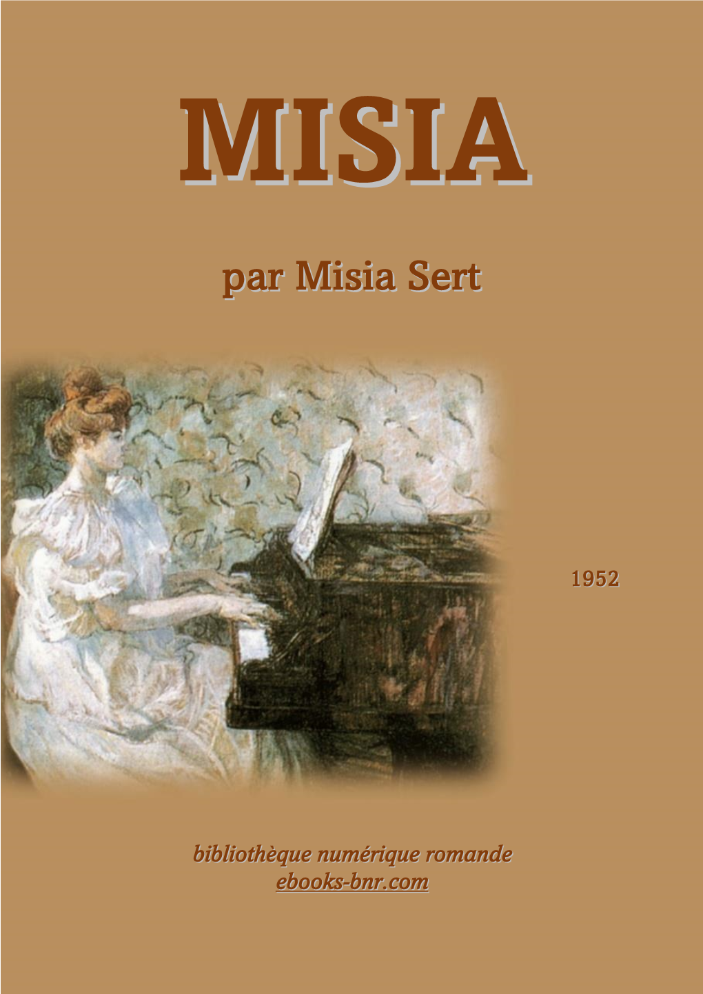 Par Misia Sert, Paris, Gallimard (Nrf), 1952