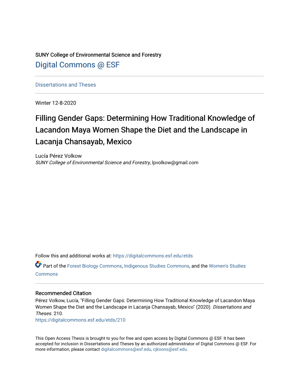 Determining How Traditional Knowledge of Lacandon Maya Women Shape the Diet and the Landscape in Lacanja Chansayab, Mexico