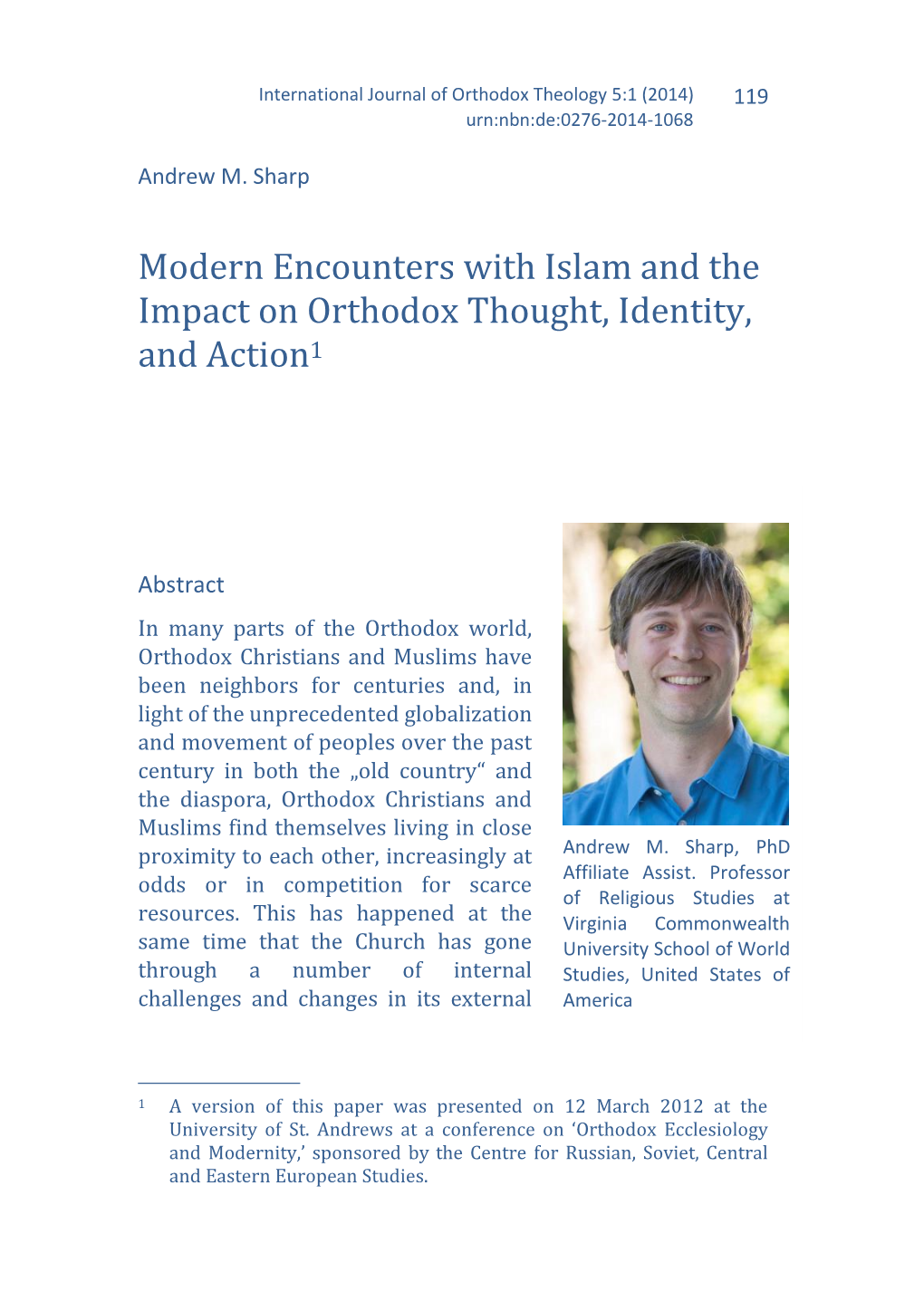 Modern Encounters with Islam and the Impact on Orthodox Thought, Identity, and Action1