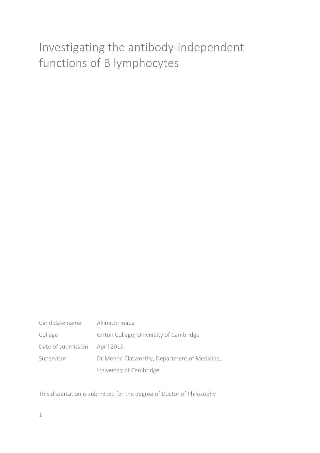 Investigating the Antibody-Independent Functions of B Lymphocytes