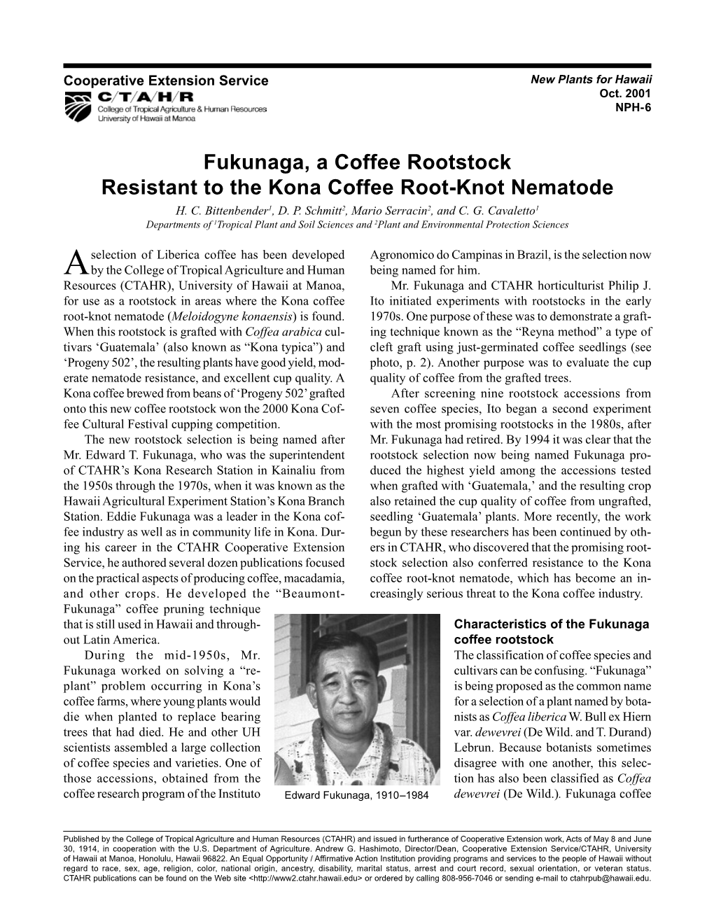Fukunaga, a Coffee Rootstock Resistant to the Kona Coffee Root-Knot Nematode H