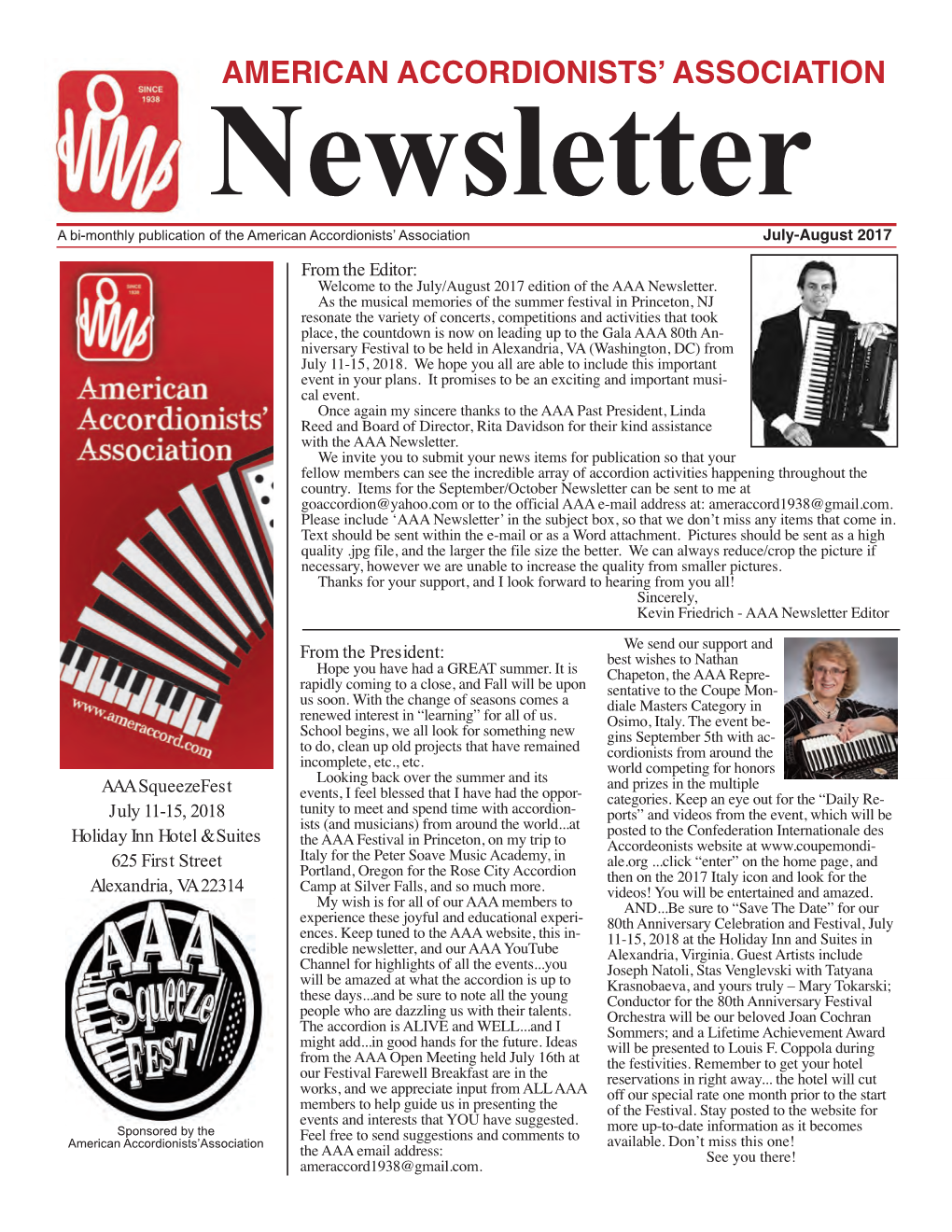 July-August 2017 from the Editor: Welcome to the July/August 2017 Edition of the AAA Newsletter