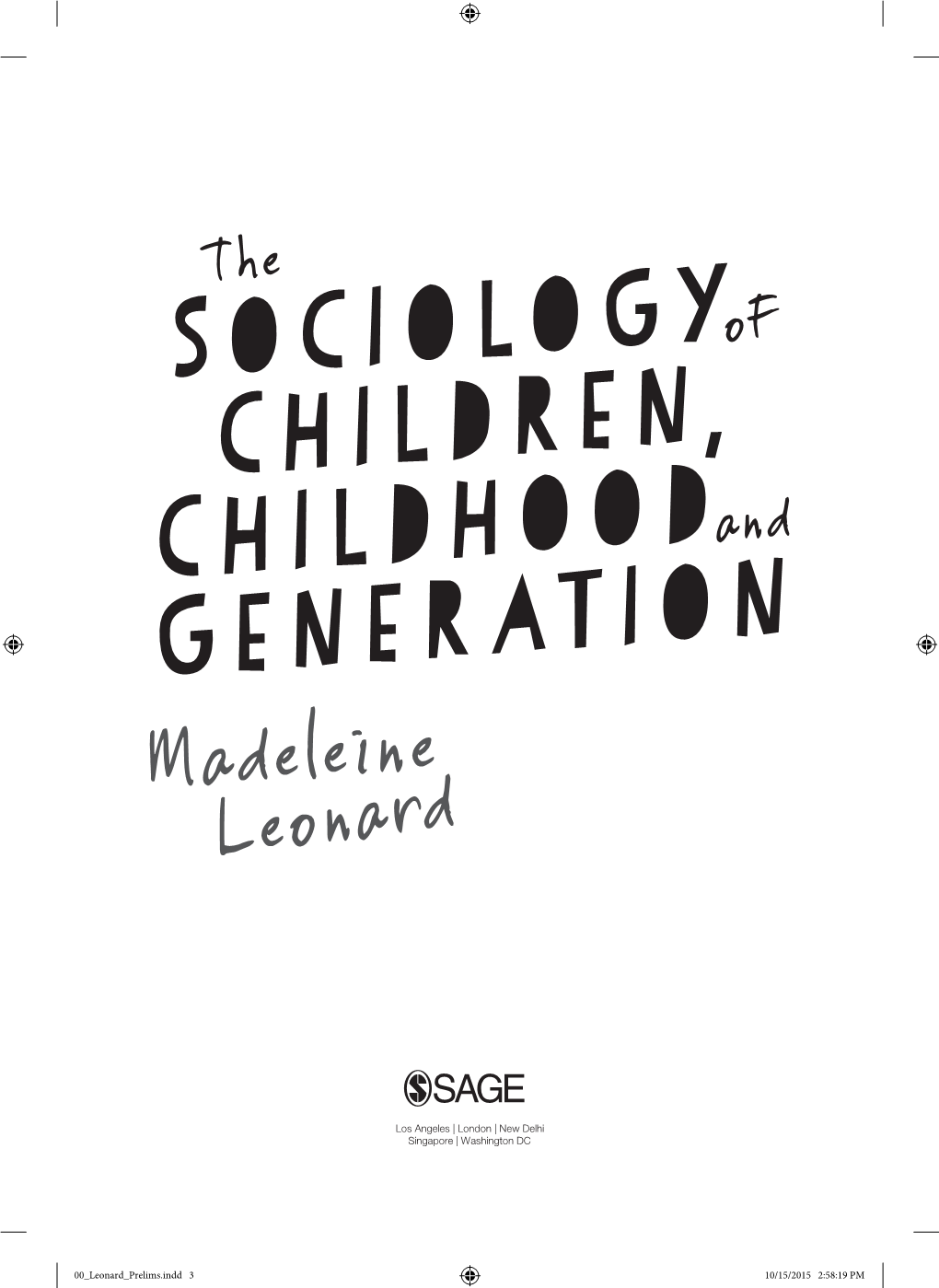 The Sociology of Children, Childhood and Generation