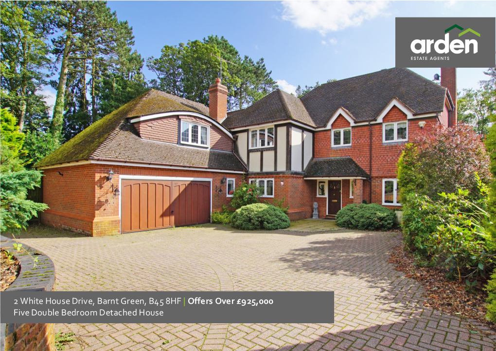 2 White House Drive, Barnt Green, B45 8HF | Offers Over £925,000 Five Double Bedroom Detached House