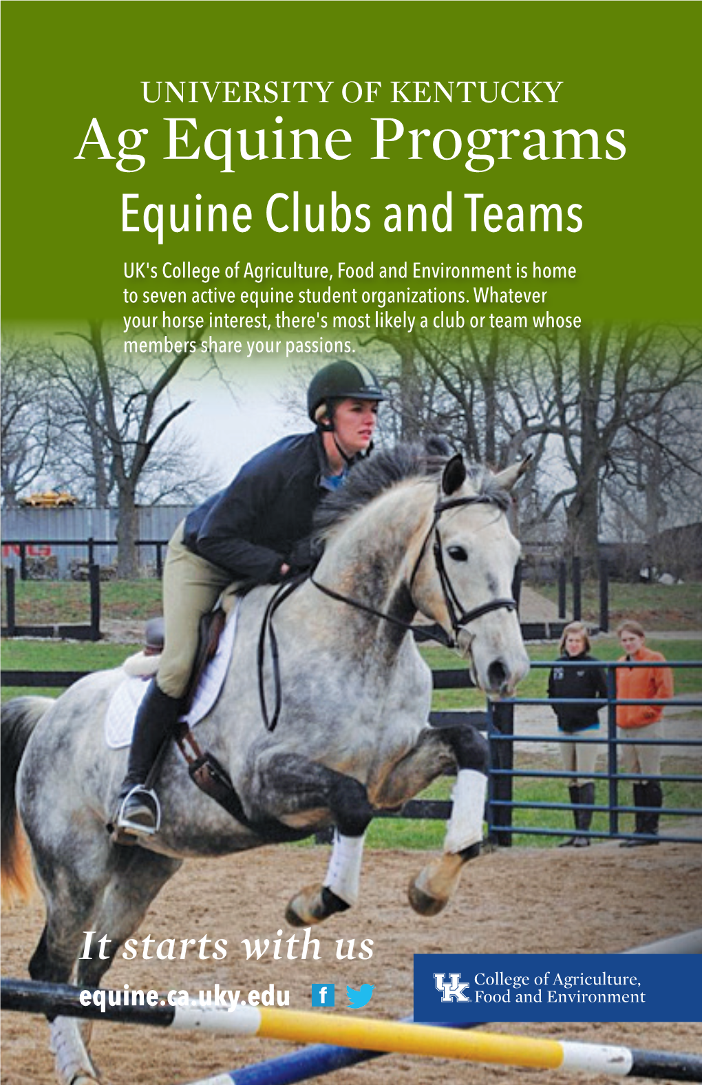 Ag Equine Programs Equine Clubs and Teams UK's College of Agriculture, Food and Environment Is Home to Seven Active Equine Student Organizations