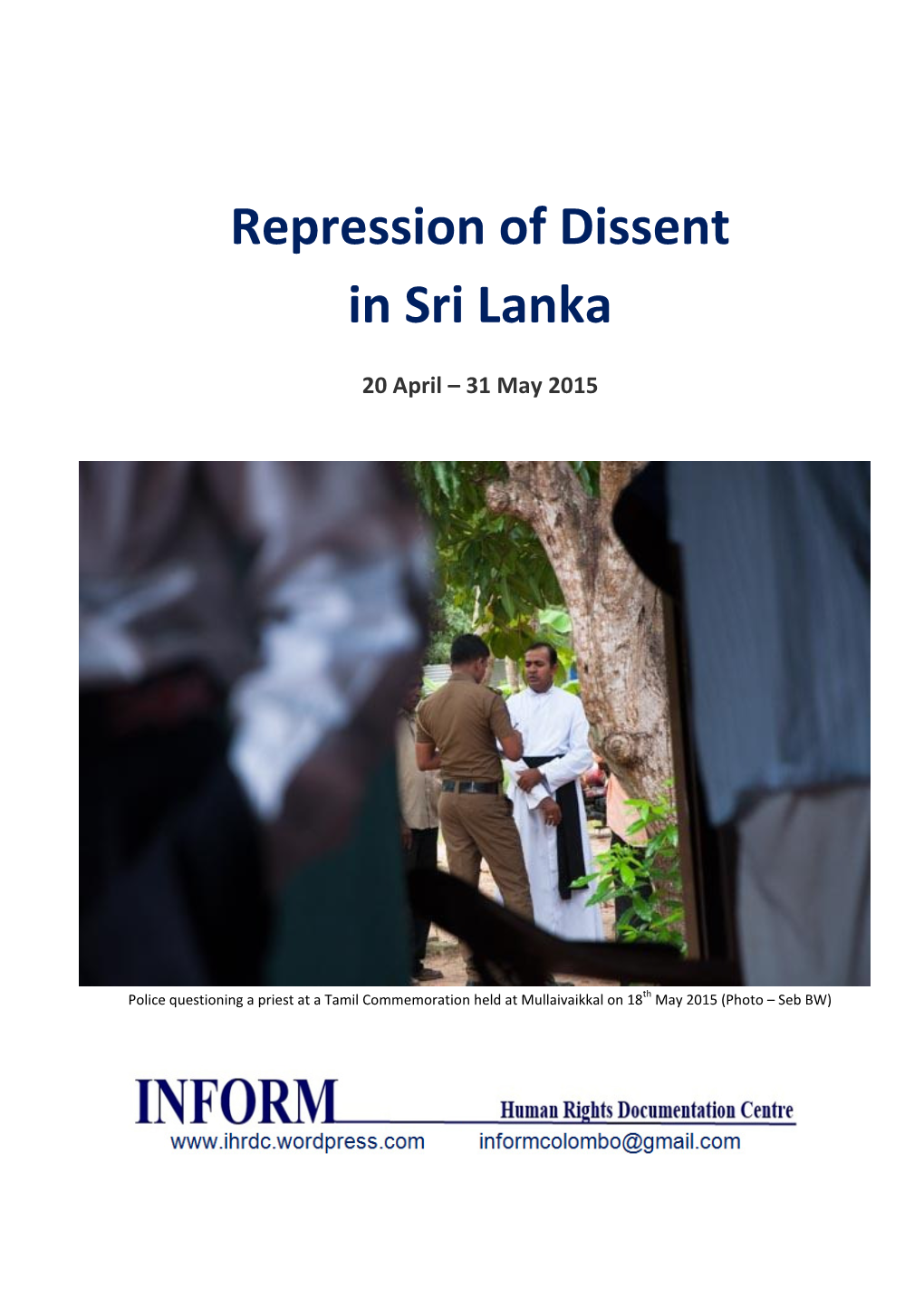 Repression of Dissent in Sri Lanka April 20 - 31 May 2014