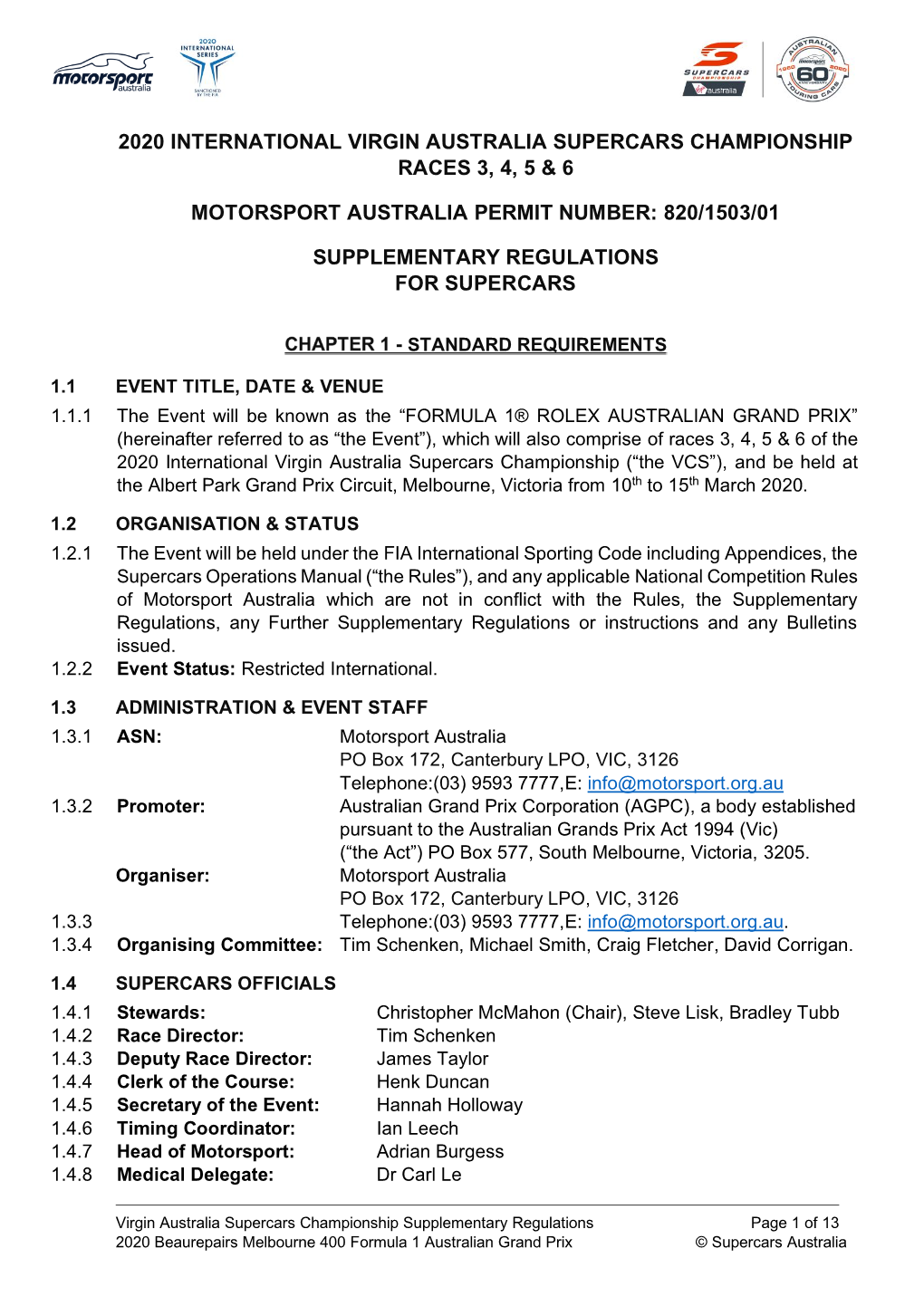 2020 International Virgin Australia Supercars Championship Races 3, 4, 5 & 6 Motorsport Australia Permit Number: 820/1503/01