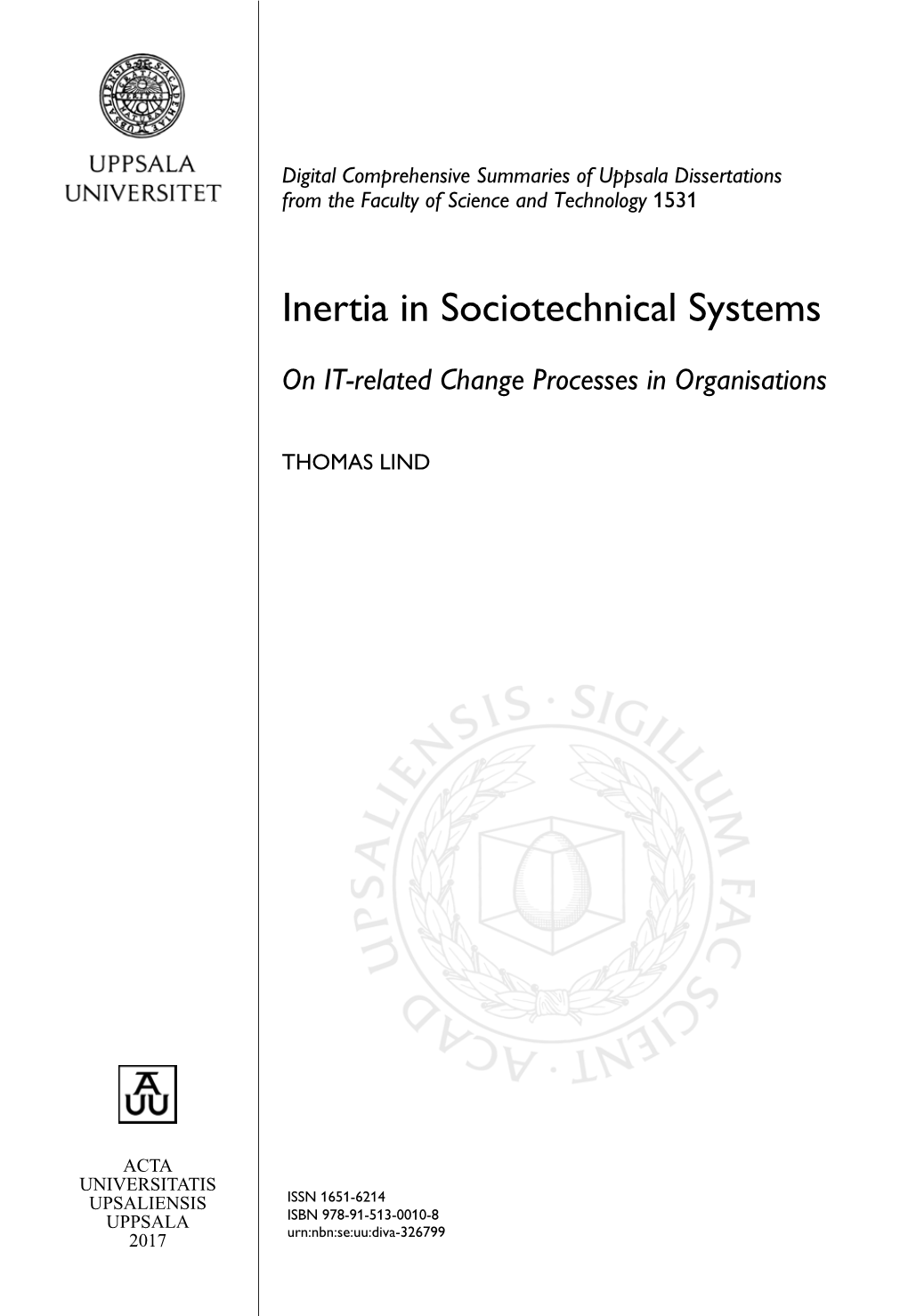 Inertia in Sociotechnical Systems