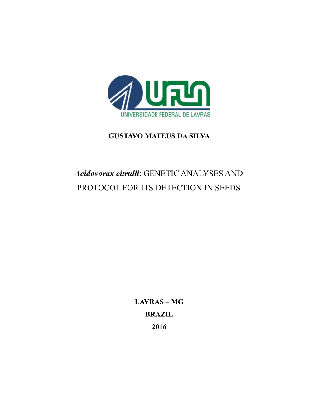 Acidovorax Citrulli: GENETIC ANALYSES and PROTOCOL for ITS DETECTION in SEEDS