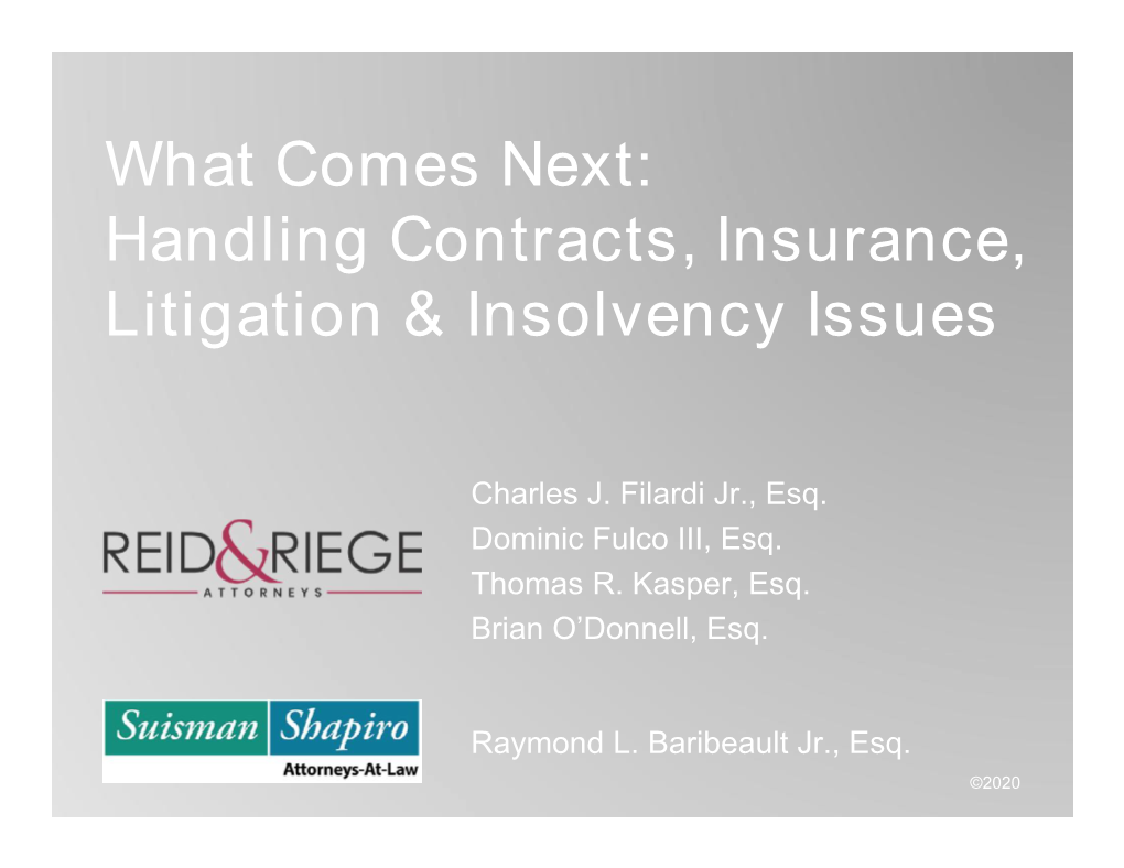 What Comes Next: Handling Contracts, Insurance, Litigation & Insolvency