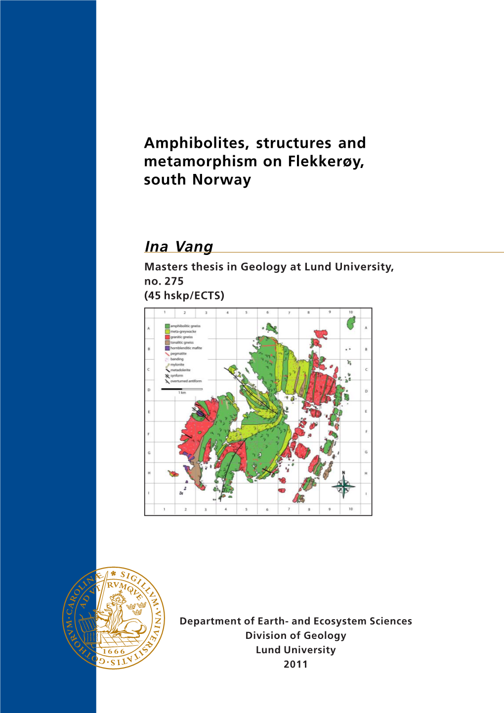 Ina Vang Amphibolites, Structures And