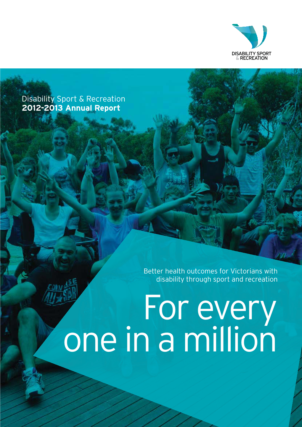 Disability Sport & Recreation 2012-2013 Annual Report