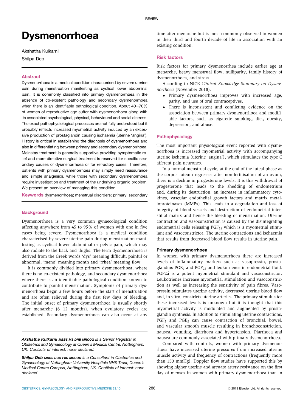 Dysmenorrhoea in Their Third and Fourth Decade of Life in Association with an Existing Condition