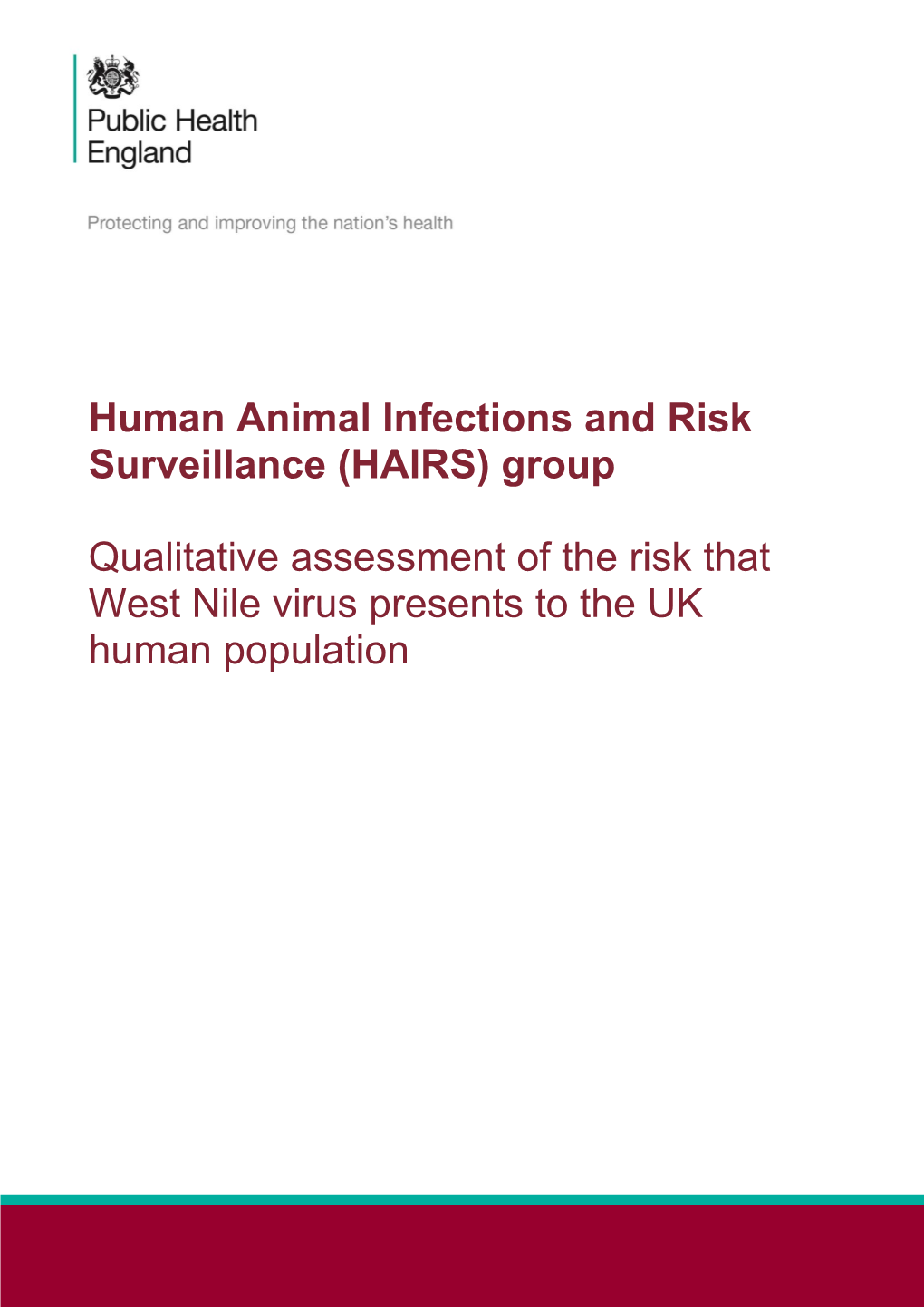 Qualitative Assessment of the Risk That West Nile Virus Presents to the UK Human Population