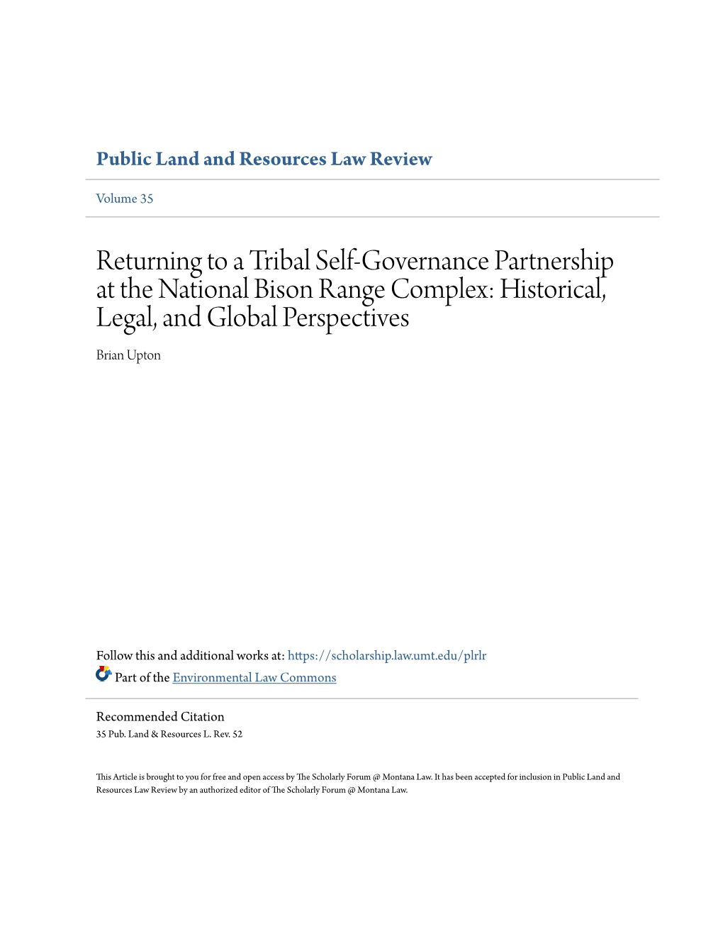 Returning to a Tribal Self-Governance Partnership at the National Bison Range Complex: Historical, Legal, and Global Perspectives Brian Upton