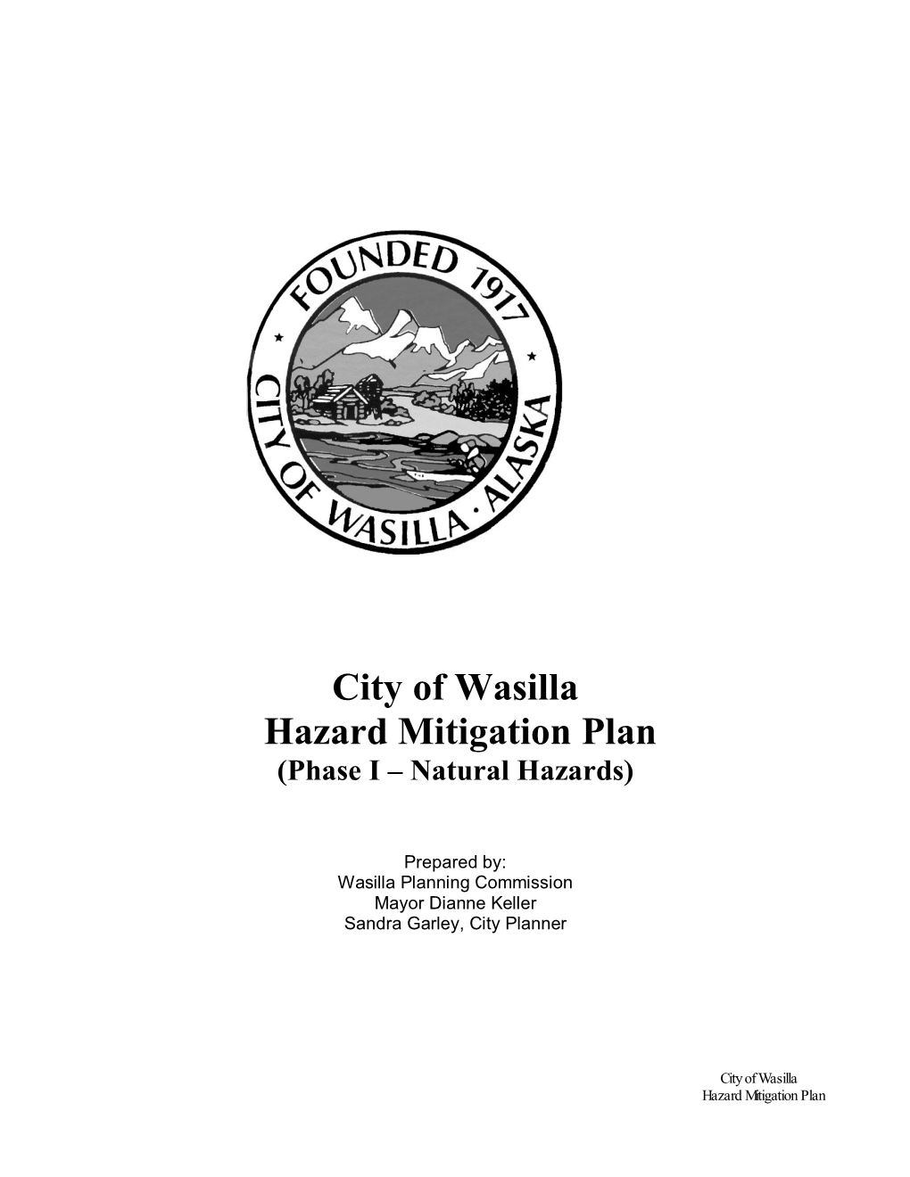 City of Wasilla Hazard Mitigation Plan (Phase I – Natural Hazards)