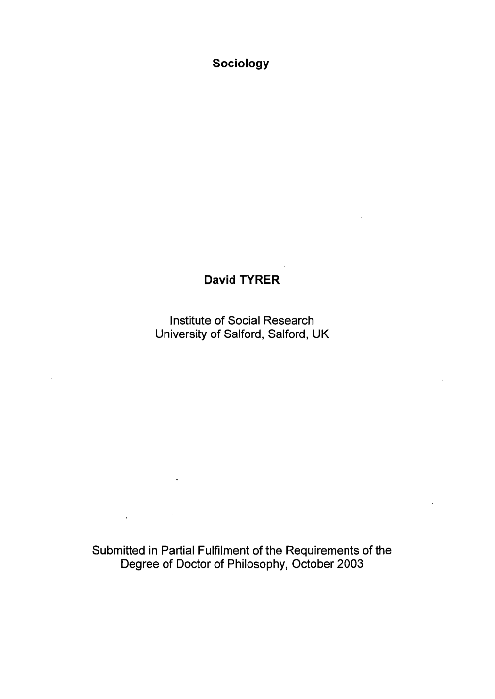 Sociology David TYRER Institute of Social Research University Of