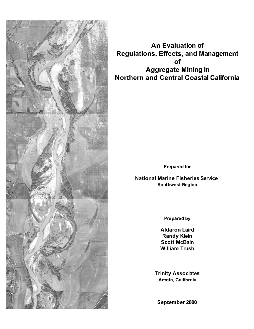 An Evaluation of Regulations, Effects, and Management of Aggregate Mining in Northern and Central Coastal California