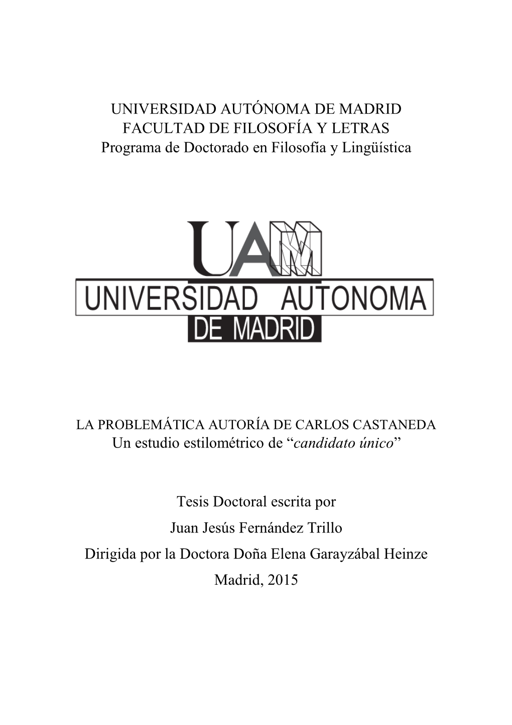 UNIVERSIDAD AUTÓNOMA DE MADRID FACULTAD DE FILOSOFÍA Y LETRAS Programa De Doctorado En Filosofía Y Lingüística