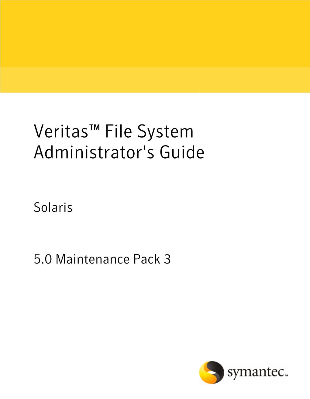 Veritas™ File System Administrator's Guide 5.0