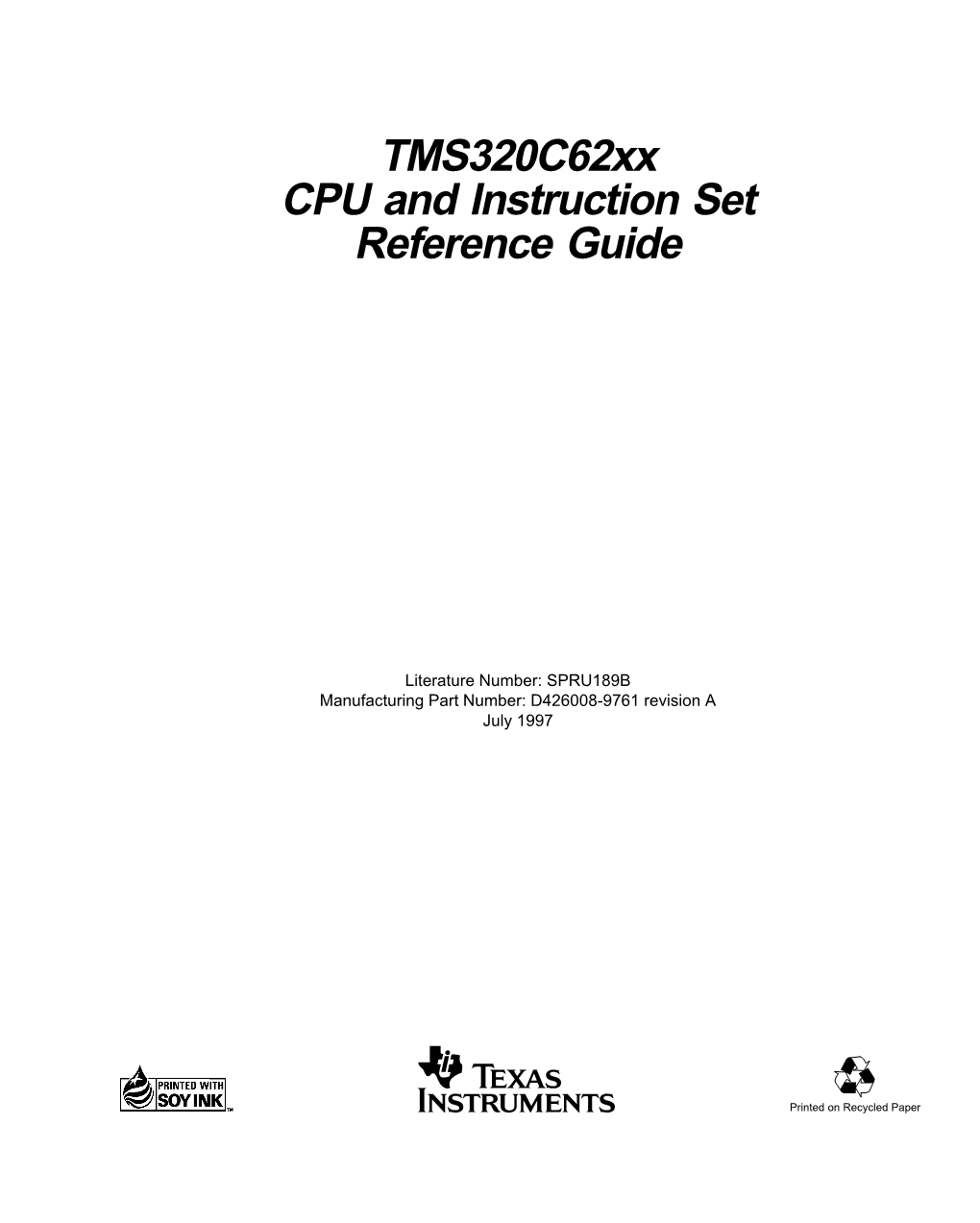 Tms320c62xx CPU and Instruction Set Reference Guide