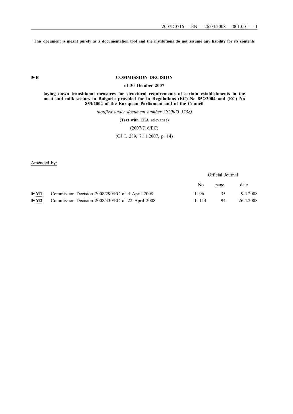 B COMMISSION DECISION of 30 October 2007
