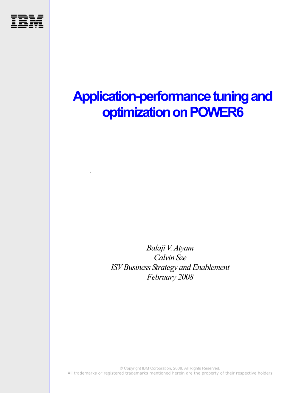 Application-Performance Tuning and Optimization on POWER6