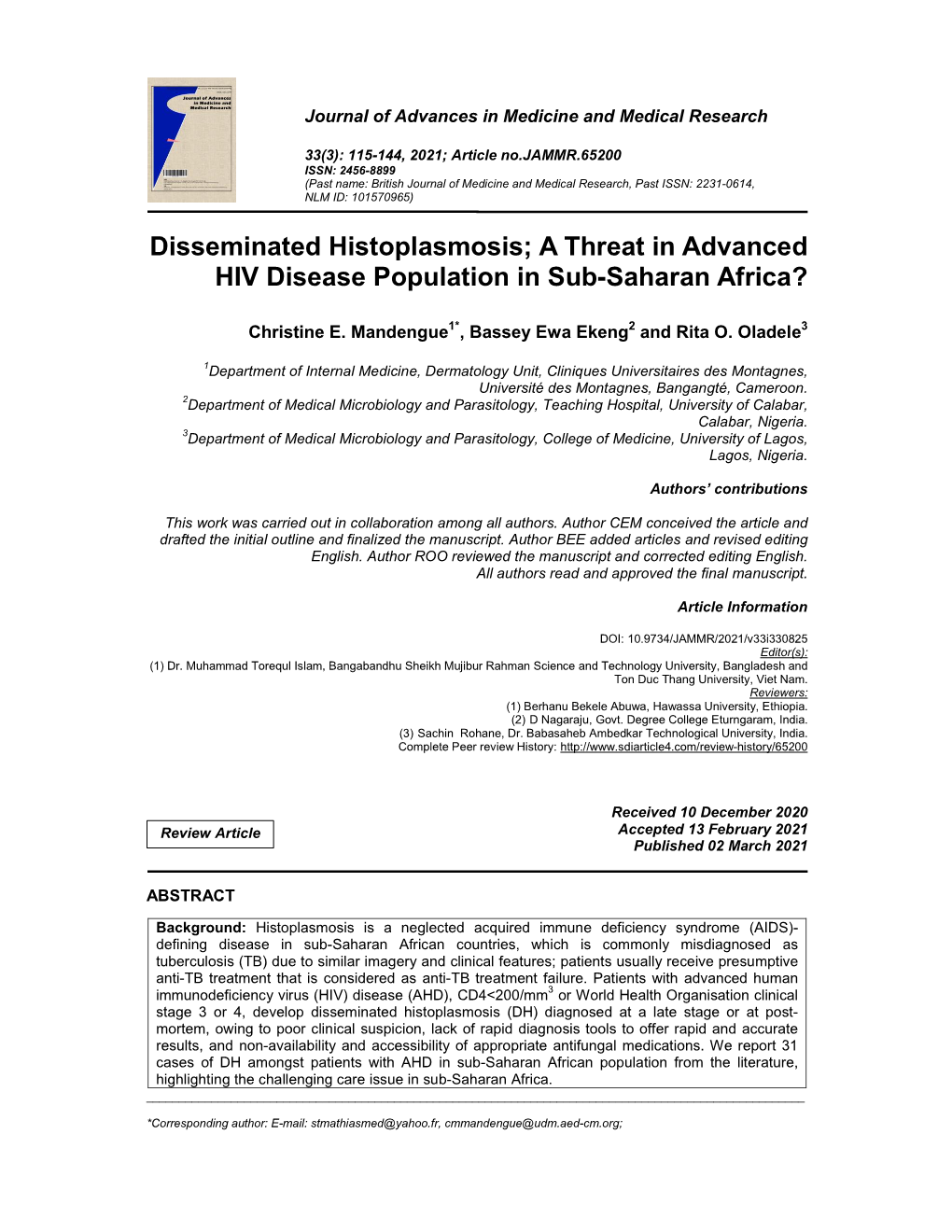 Disseminated Histoplasmosis; a Threat in Advanced HIV Disease Population in Sub-Saharan Africa?