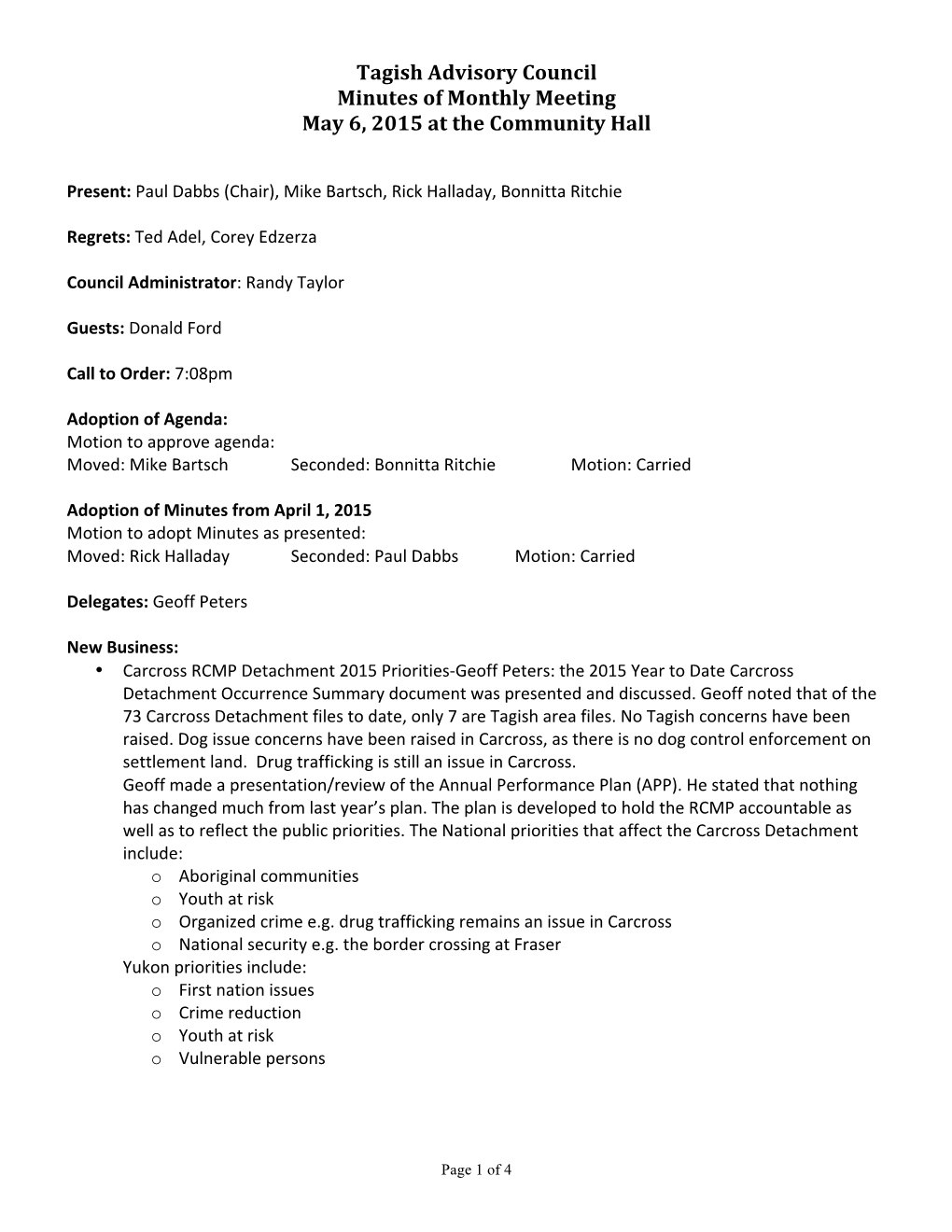 Tagish Advisory Council Minutes of Monthly Meeting May 6, 2015 at the Community Hall