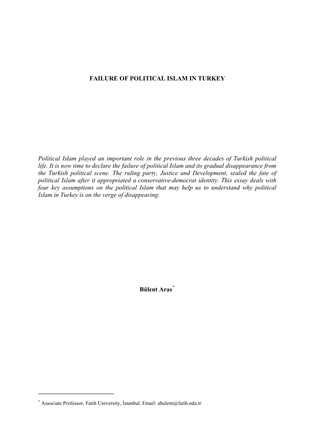 The Recent Scholarship on Political Islam in Turkey Has Been Largely Artificial and Failed to Produce a Path-Breaking and Compre