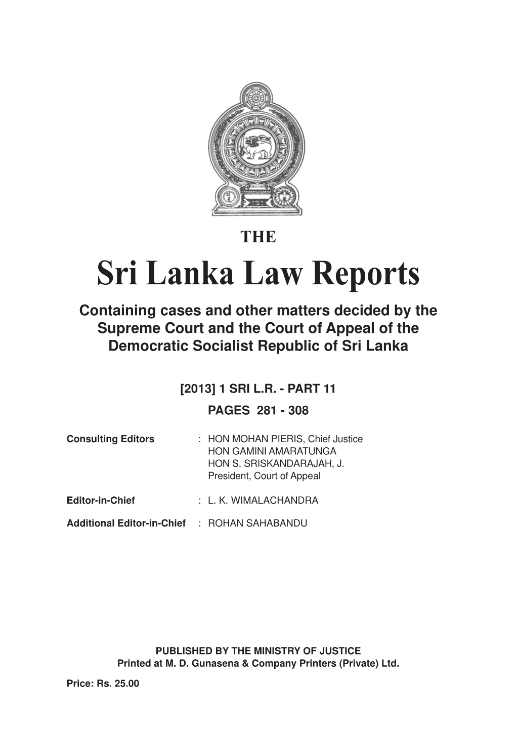 Sri Lanka Law Reports Containing Cases and Other Matters Decided by the Supreme Court and the Court of Appeal of the Democratic Socialist Republic of Sri Lanka