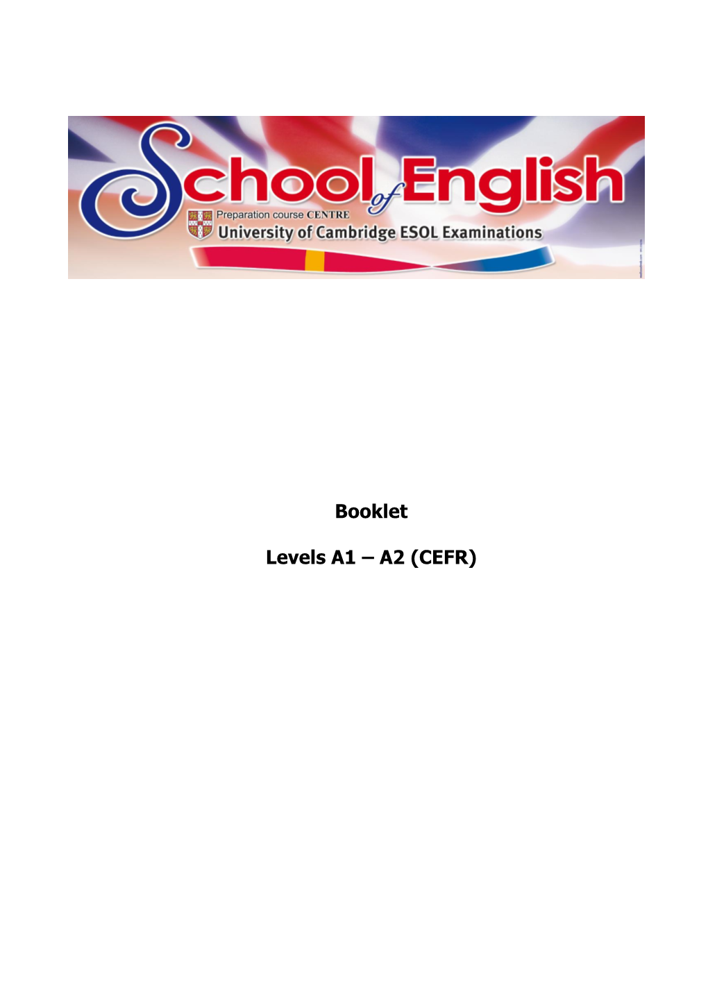 Booklet Levels A1 – A2 (CEFR)