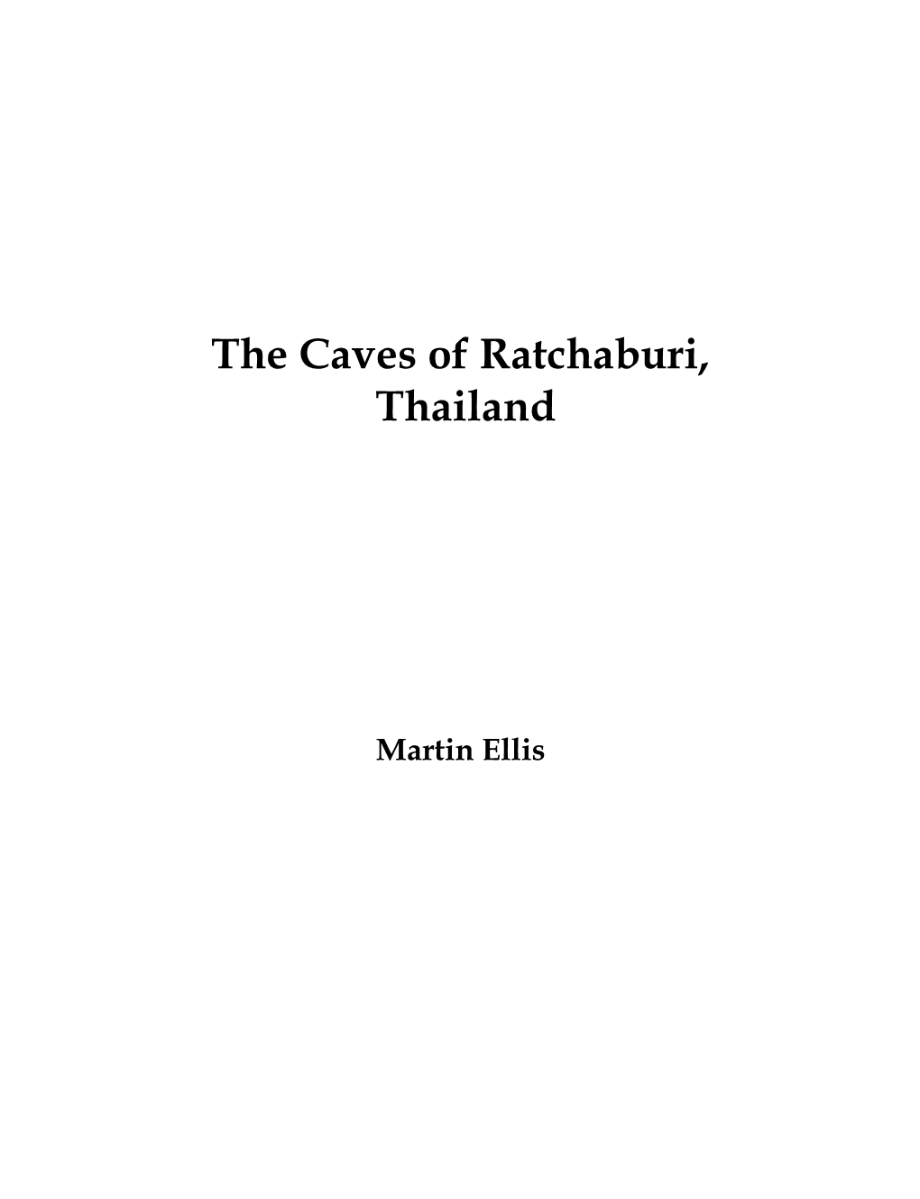 The Caves of Ratchaburi, Thailand