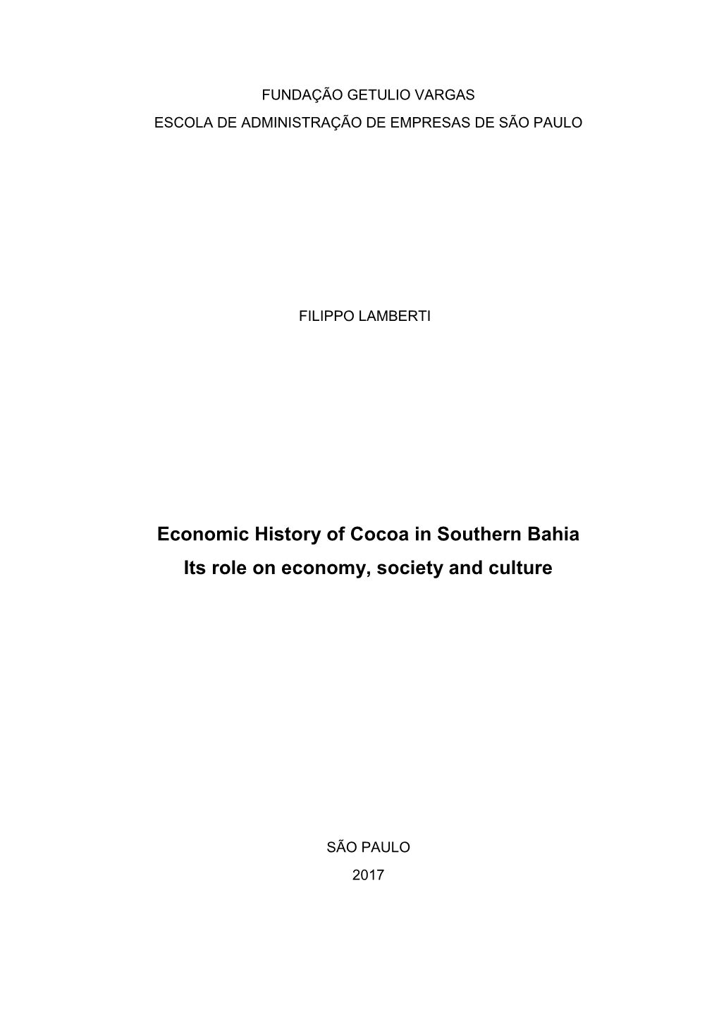 Economic History of Cocoa in Southern Bahia Its Role on Economy, Society and Culture