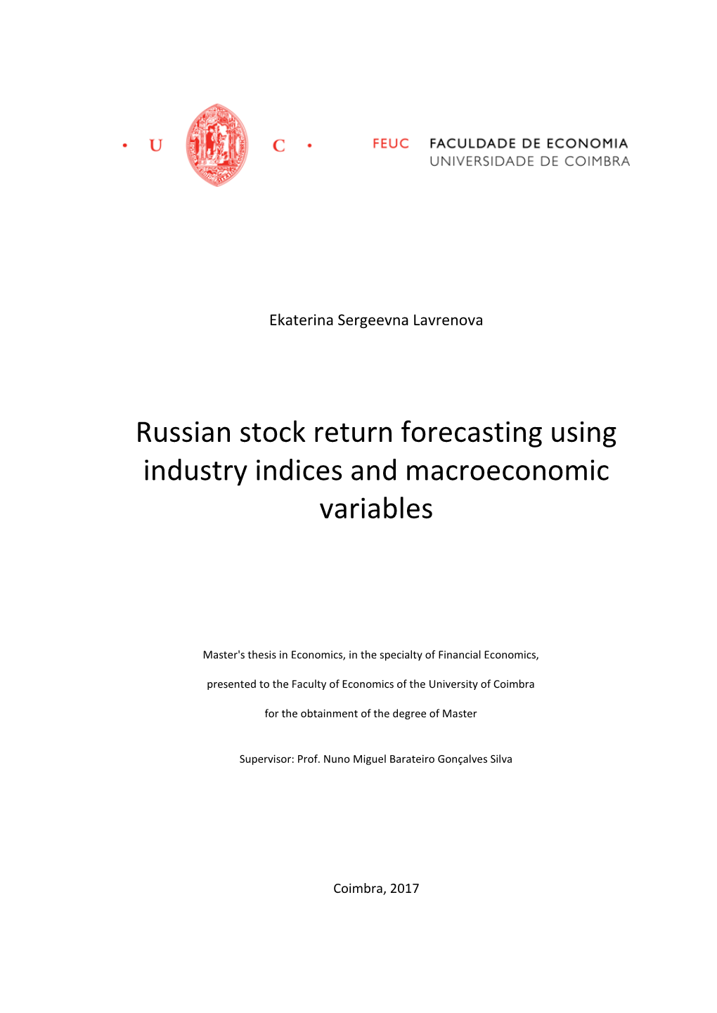 Russian Stock Return Forecasting Using Industry Indices and Macroeconomic Variables