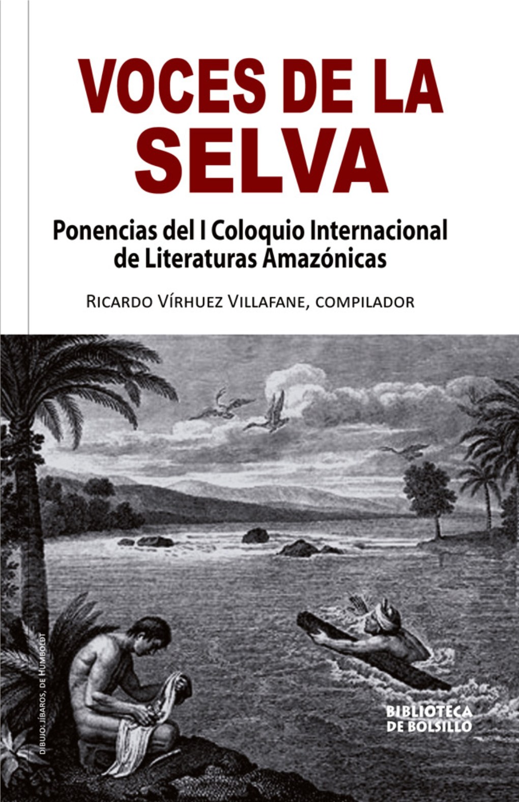 I Coloquio Internacional De Literaturas Amazónicas | 1 Revista Peruana De LITERATURA Voces De La Selva