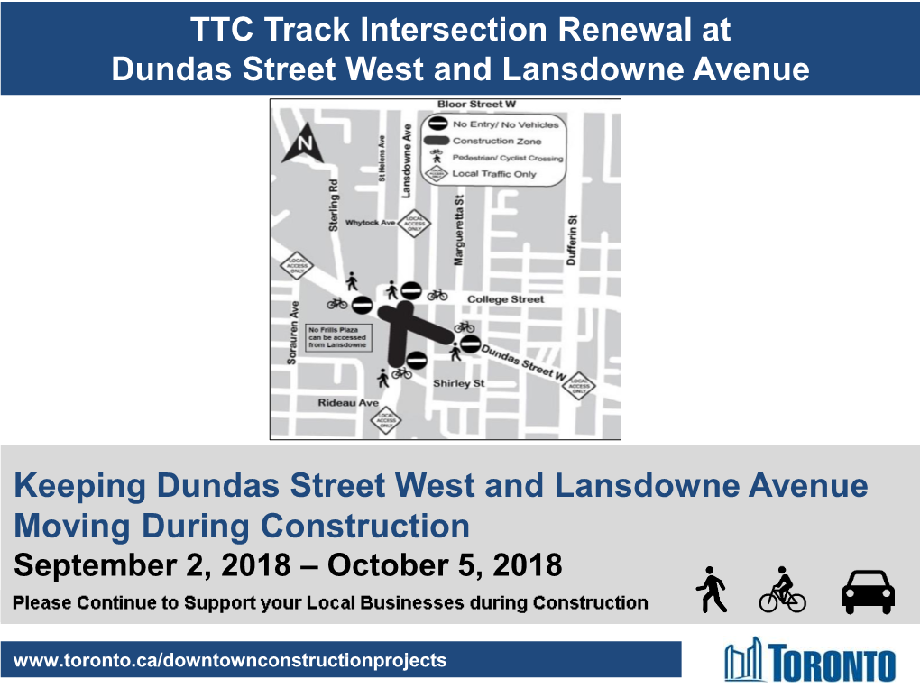 Keeping Dundas Street West and Lansdowne Avenue Moving During Construction September 2, 2018 – October 5, 2018