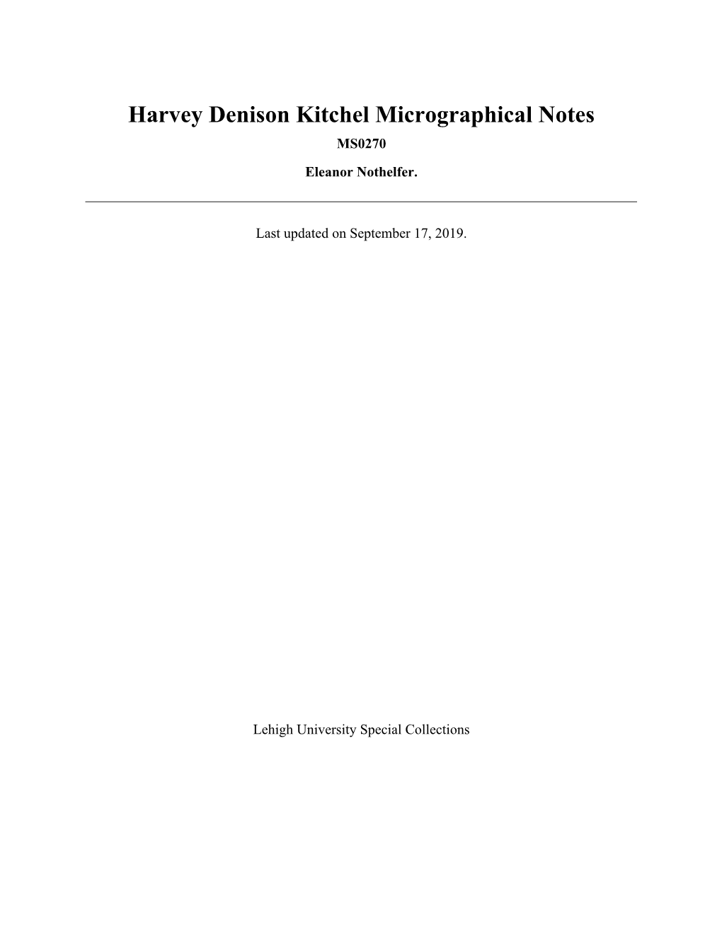 Harvey Denison Kitchel Micrographical Notes MS0270 Eleanor Nothelfer