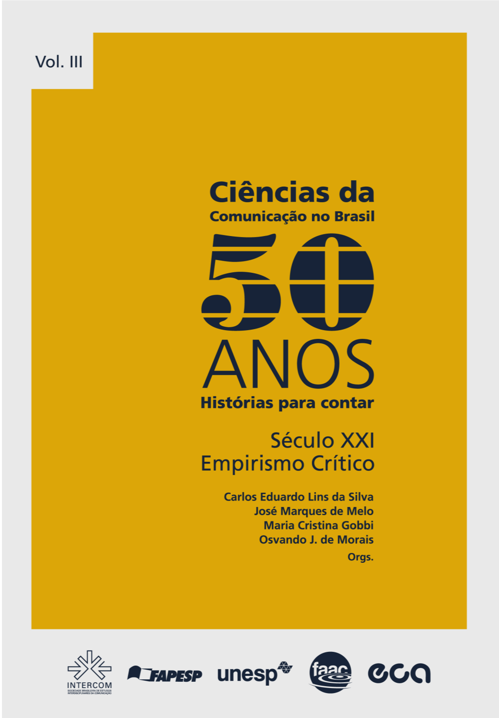 Ciências Da Comunicação No Brasil 50 Anos: Histórias Para Contar