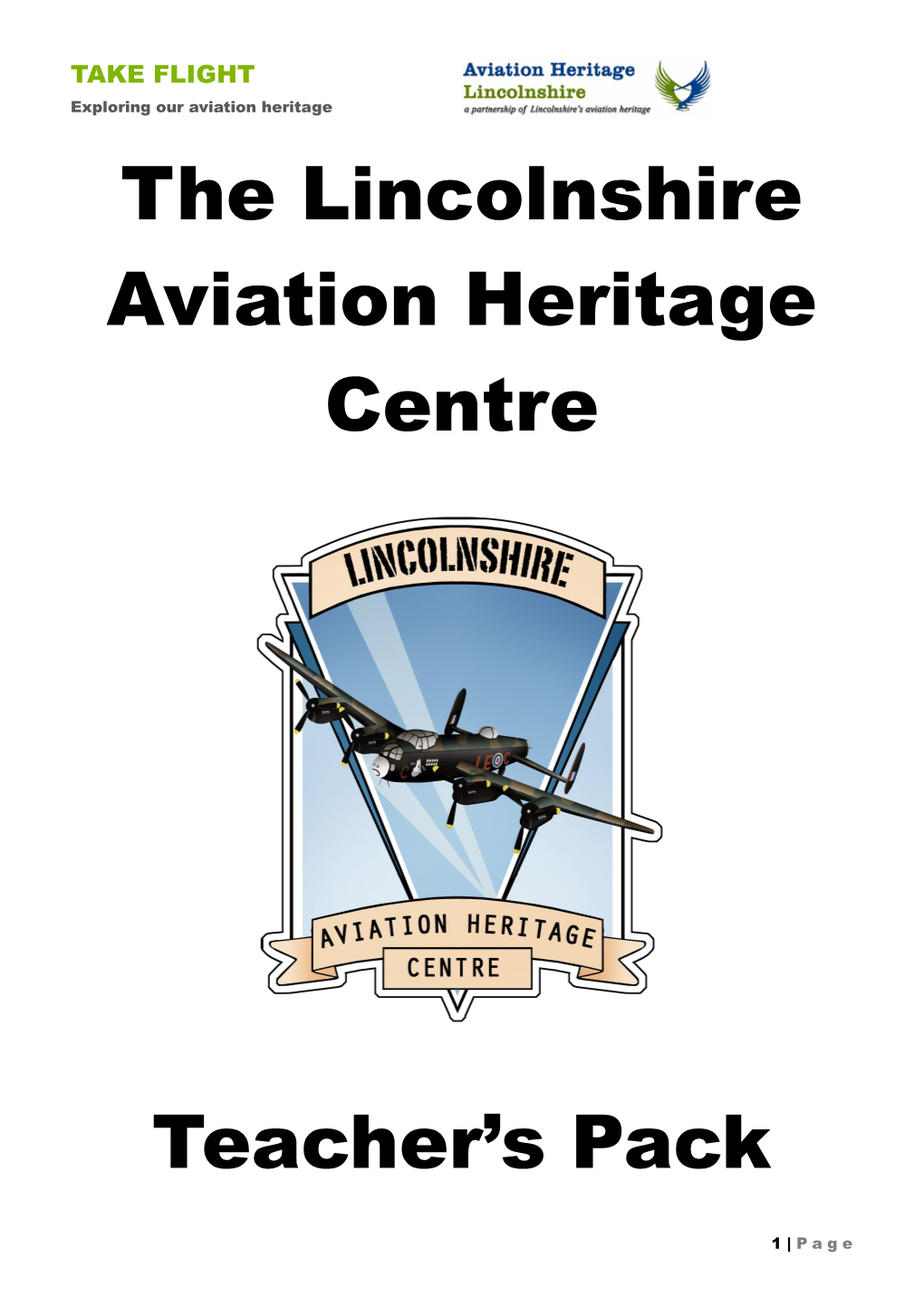 The Lincolnshire Aviation Heritage Centre Teacher's Pack