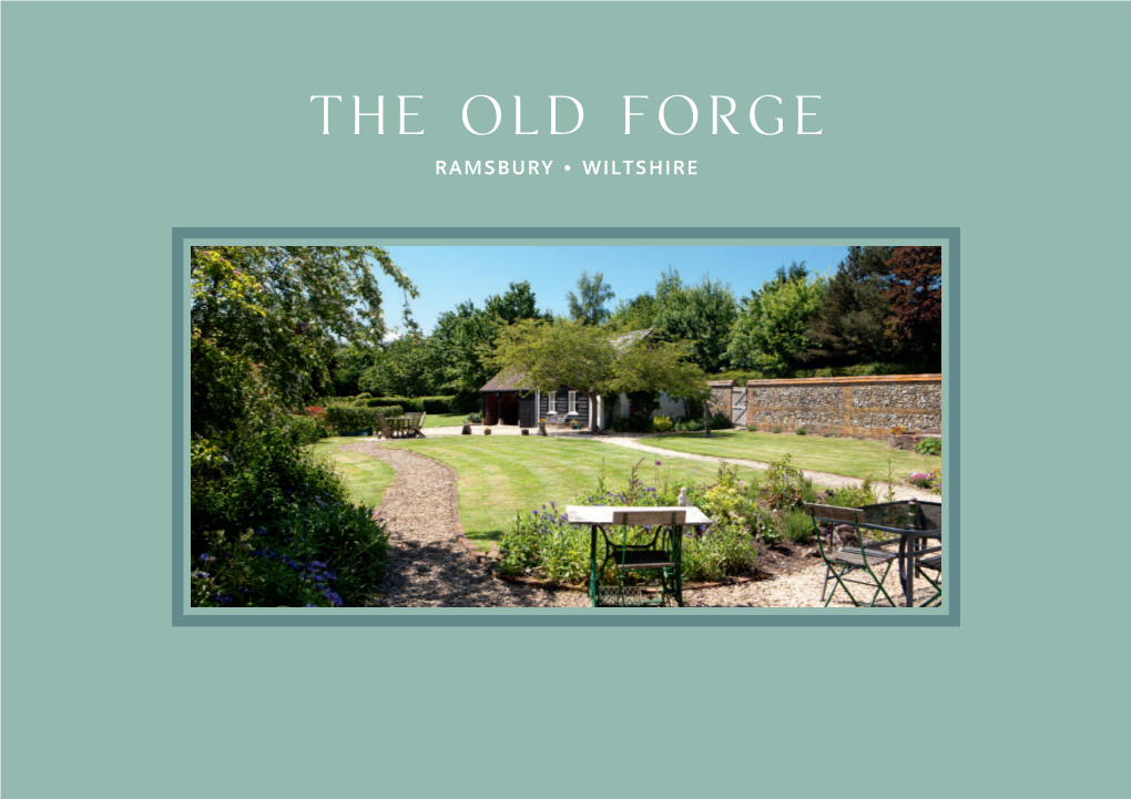 The Old Forge RAMSBURY • WILTSHIRE