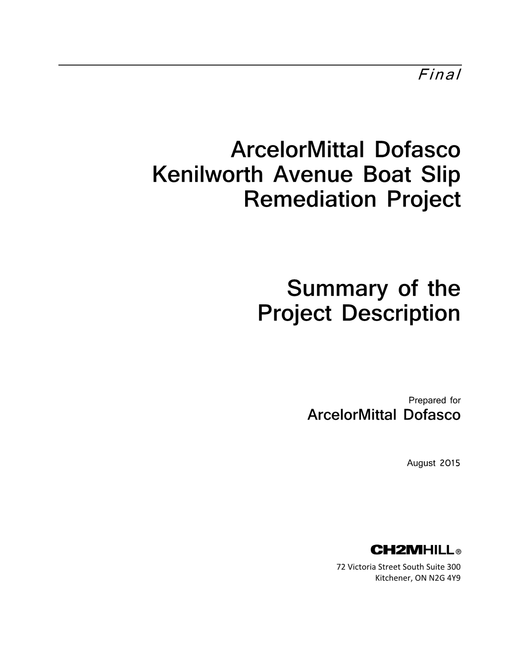 Arcelormittal Dofasco Kenilworth Avenue Boat Slip Remediation Project