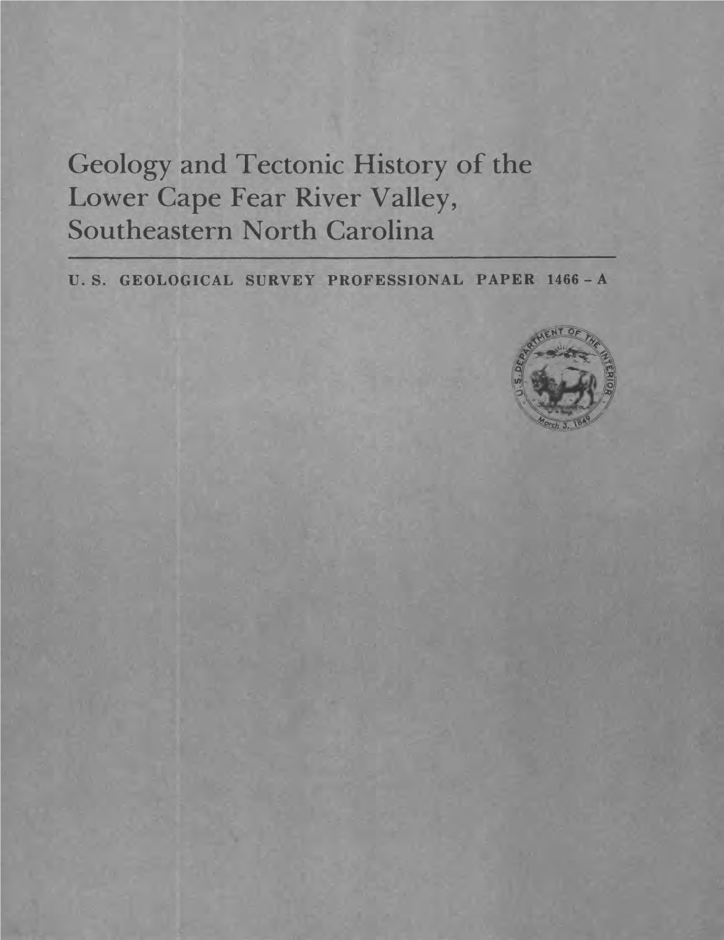 Geology and Tectonic History of the Lower Cape Fear River Valley, Southeastern North Carolina