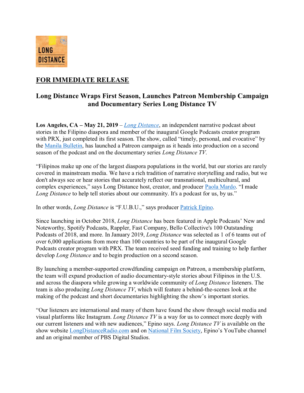 FOR IMMEDIATE RELEASE Long Distance Wraps First Season