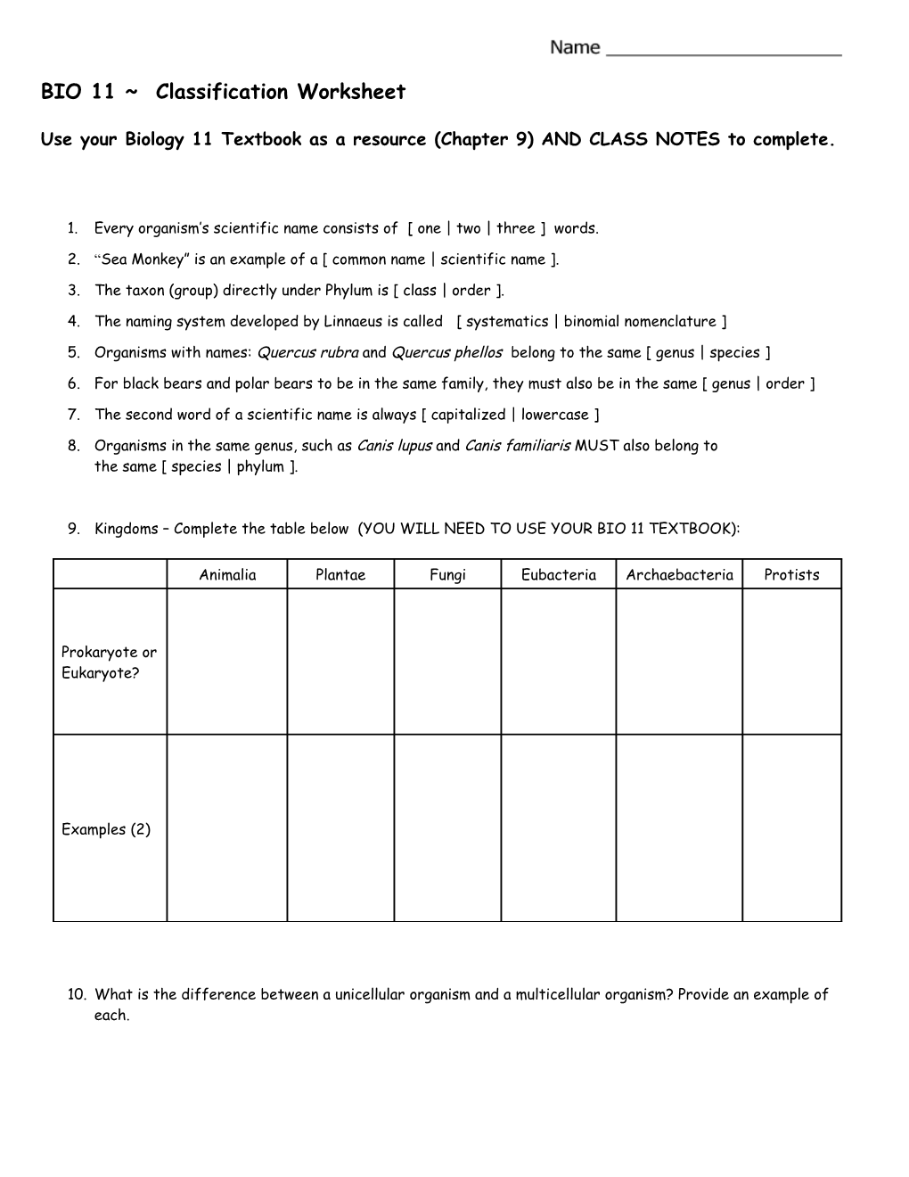 Use Your Biology 11 Textbook As a Resource (Chapter 9) and CLASS NOTES to Complete