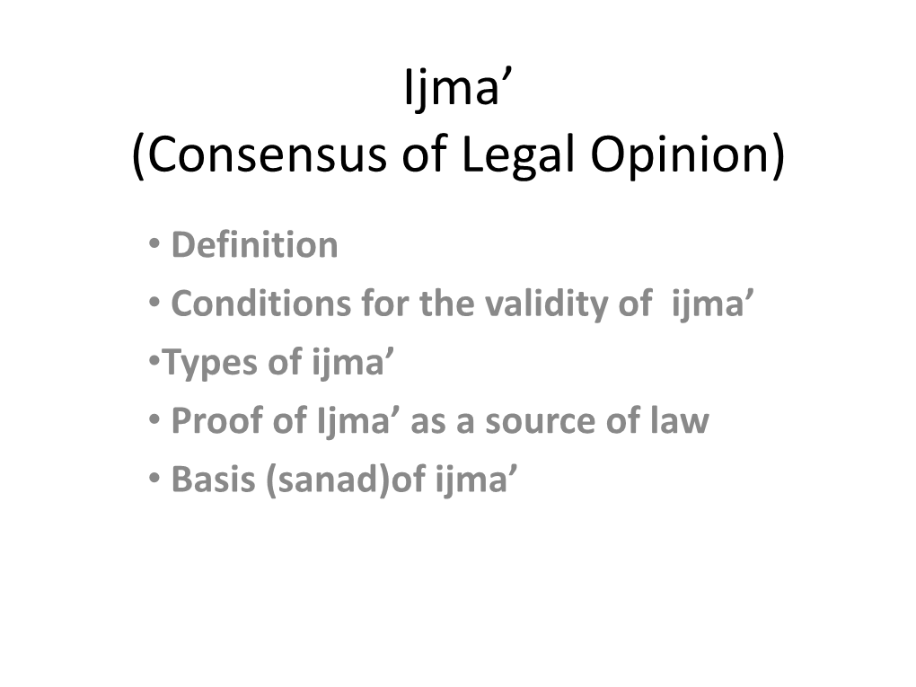 Ijma' (Consensus of Legal Opinion