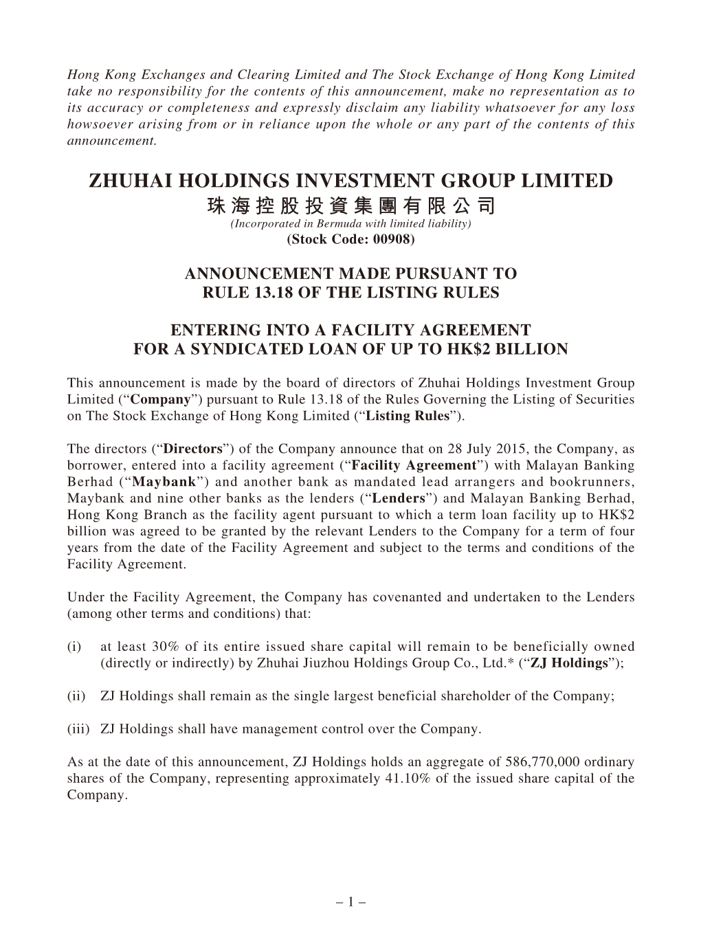 ZHUHAI HOLDINGS INVESTMENT GROUP LIMITED 珠海控股投資集團有限公司 (Incorporated in Bermuda with Limited Liability) (Stock Code: 00908)