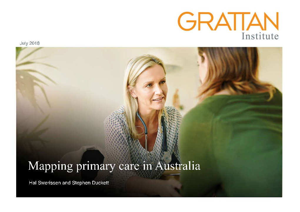 Grattan Institute Mapping Primary Health Care July 2018