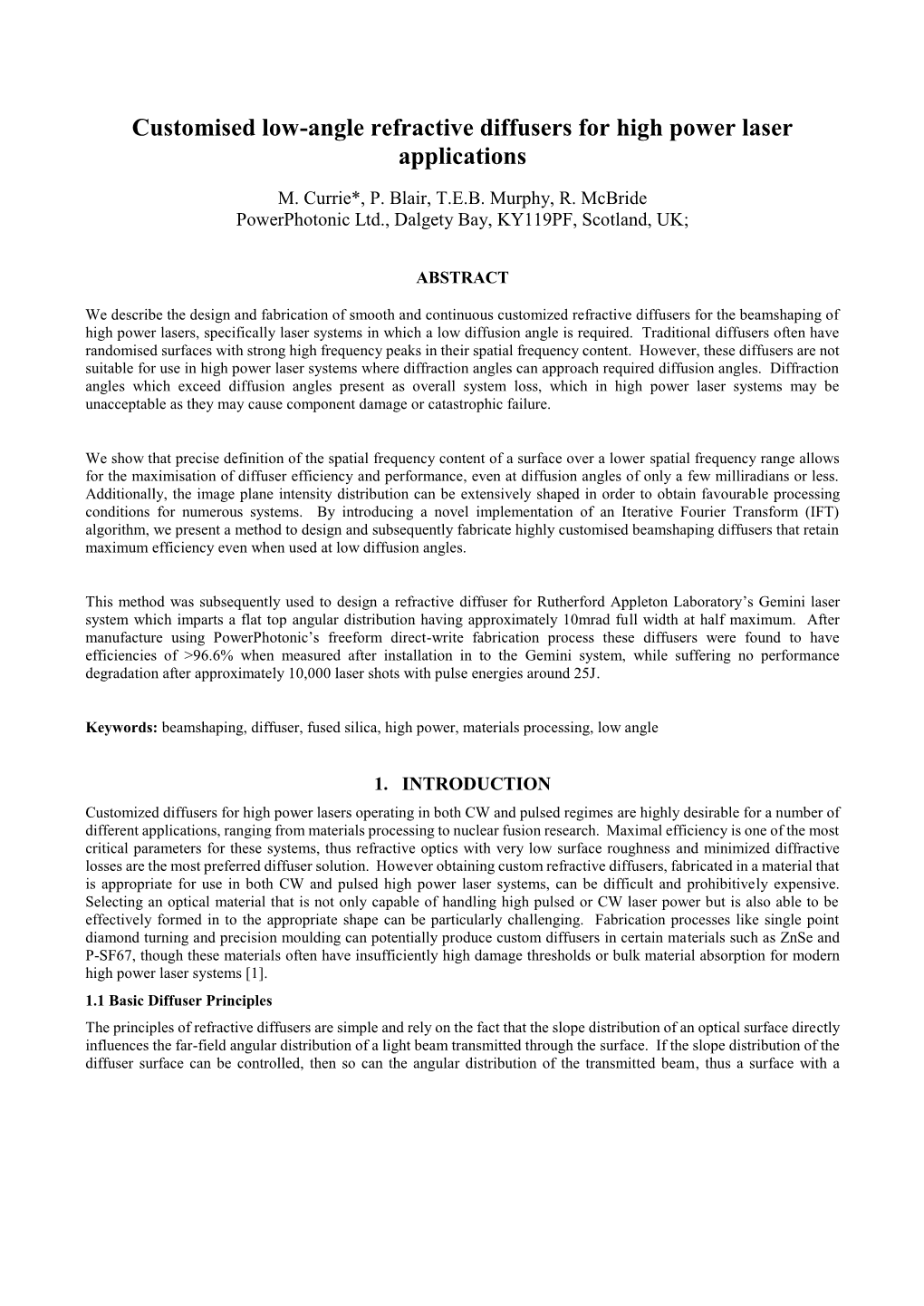 Customised Low-Angle Refractive Diffusers for High Power Laser Applications