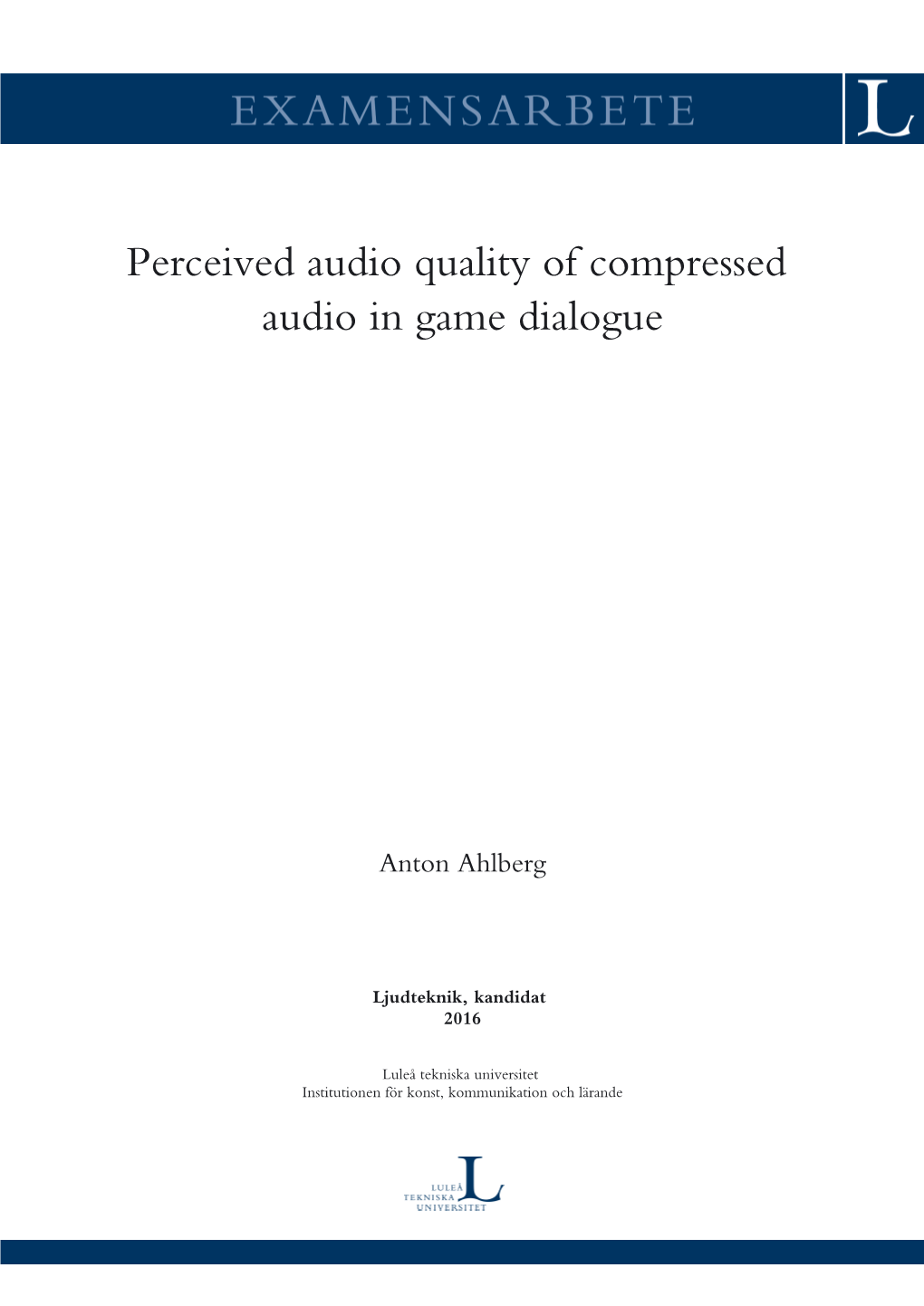 Perceived Audio Quality of Compressed Audio in Game Dialogue